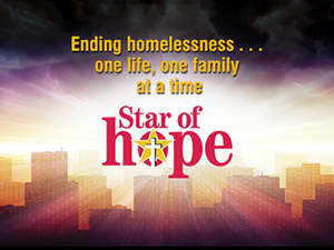 Star of Hope helps 1,200 homeless men, women and children every day!